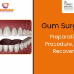 Gum Surgery: Expectations, Preparation, and Recovery
