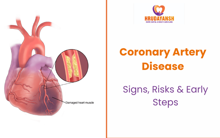 Coronary Artery Disease: Warning Signs, Risk Factors & Early Steps to Protect Your Heart